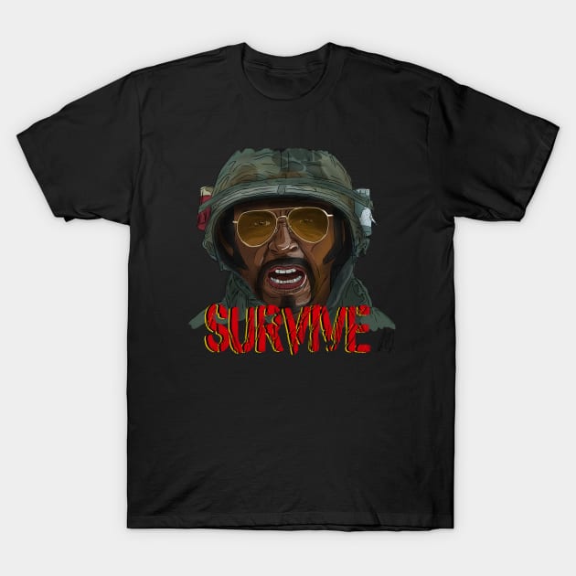 Tropic Thunder: SURVIVE T-Shirt by 51Deesigns